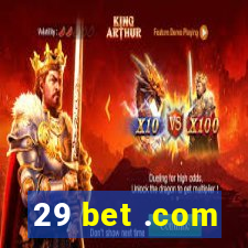 29 bet .com